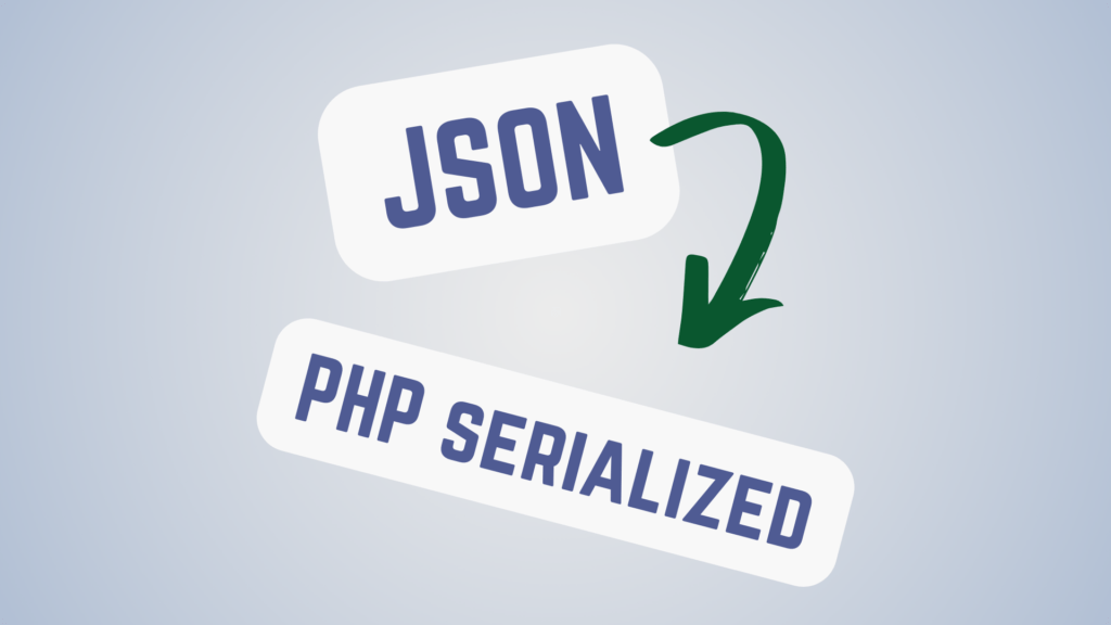JSON to PHP serialized converter online tool